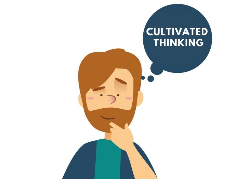 Cultivated Thinking