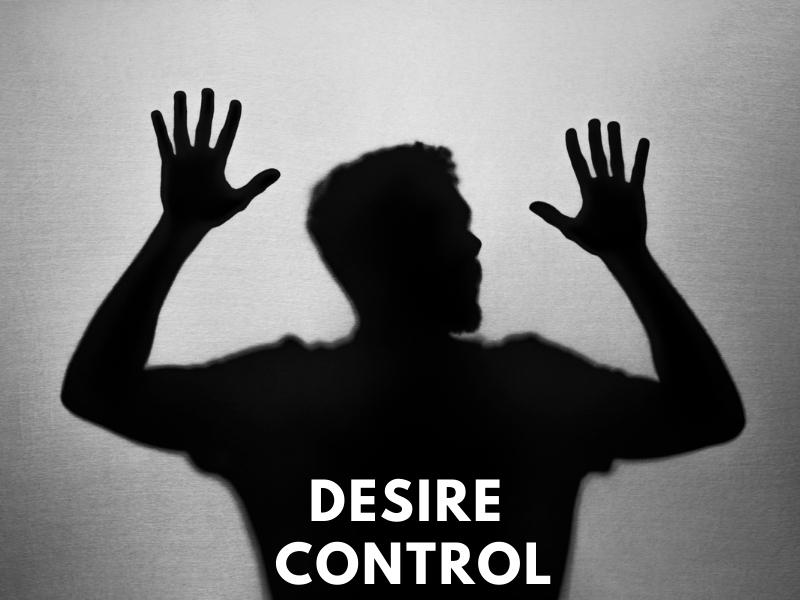Desire Control